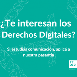 Si sos estudiante en tus últimos años de Comunicación y te interesan los derechos digitales(1) Si sos estudiante en tus últimos años de Comunicación y te interesan los derechos digitales(1)