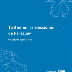 Twitter en las elecciones de Paraguay 2018