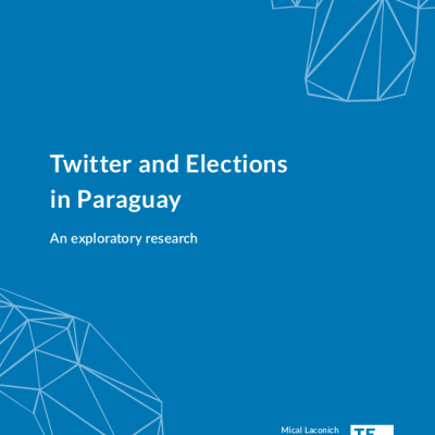 Twitter and elections in Paraguay Twitter and elections in Paraguay