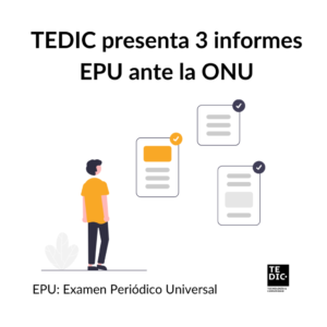 TEDIC presenta 3 informes EPU ante la ONU(1)