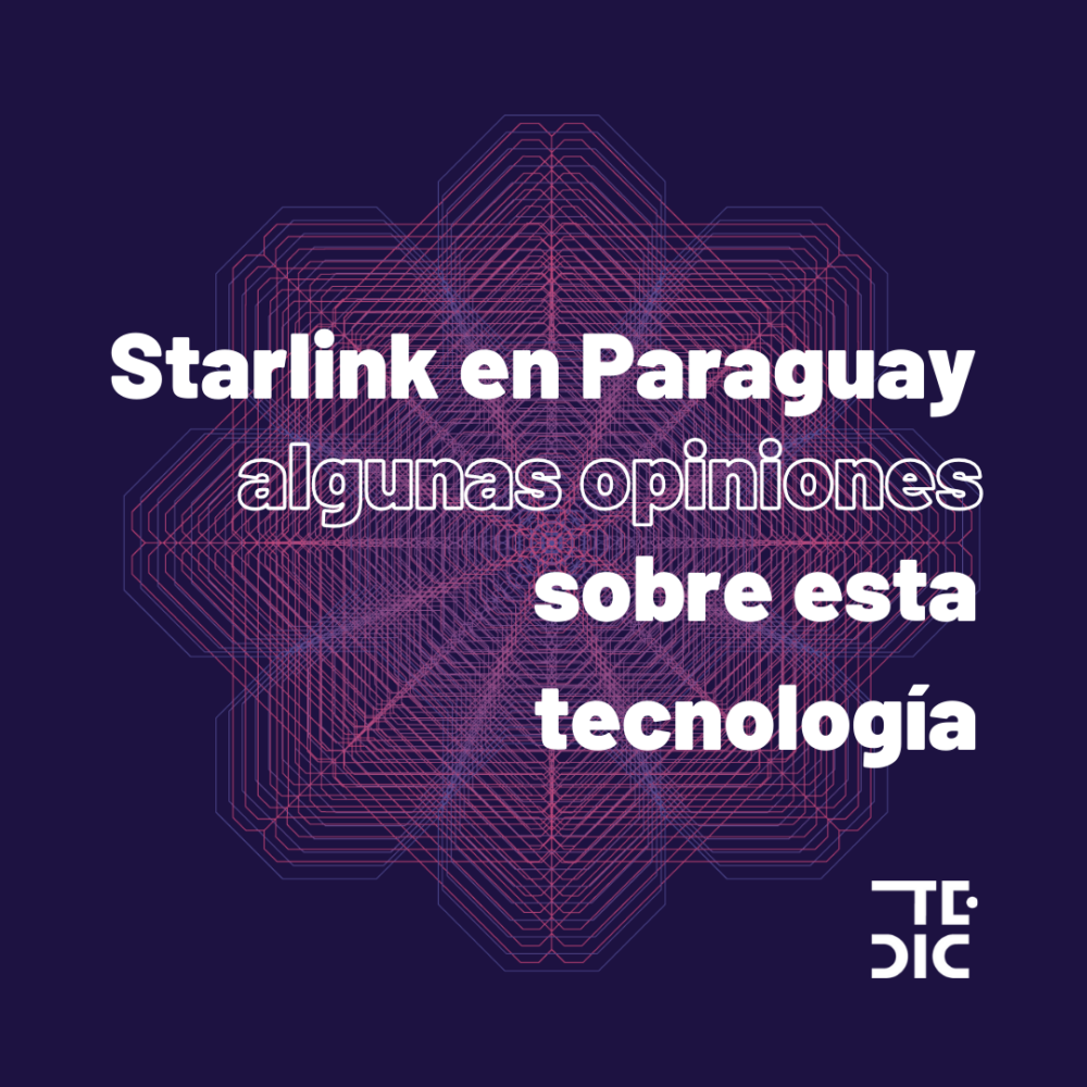 Placa con texto: Starnlink en Paraguay algunas opiniones sobre esta tecnología